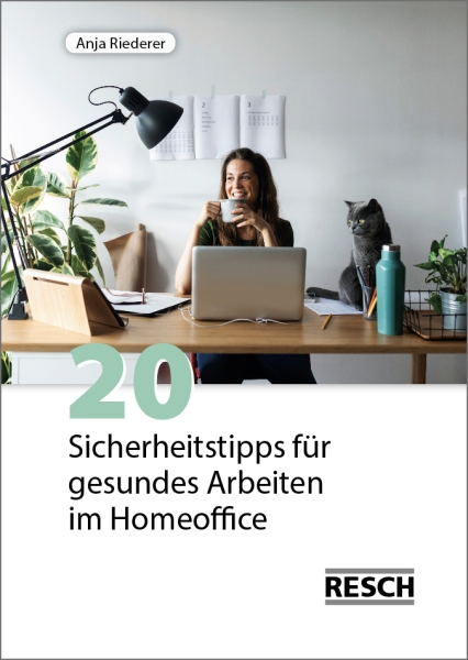 20 Sicherheitstipps für gesundes Arbeiten im Homeoffice